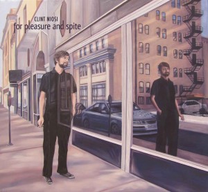 MUSIC Clint Niosi is not trapped between two worlds. (Cover art by Fort Worth painter and Weekly Visionary Award winner Devon Nowlin.)
