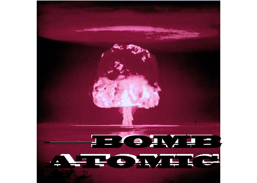 Bomb Atomic Bomb Atomic