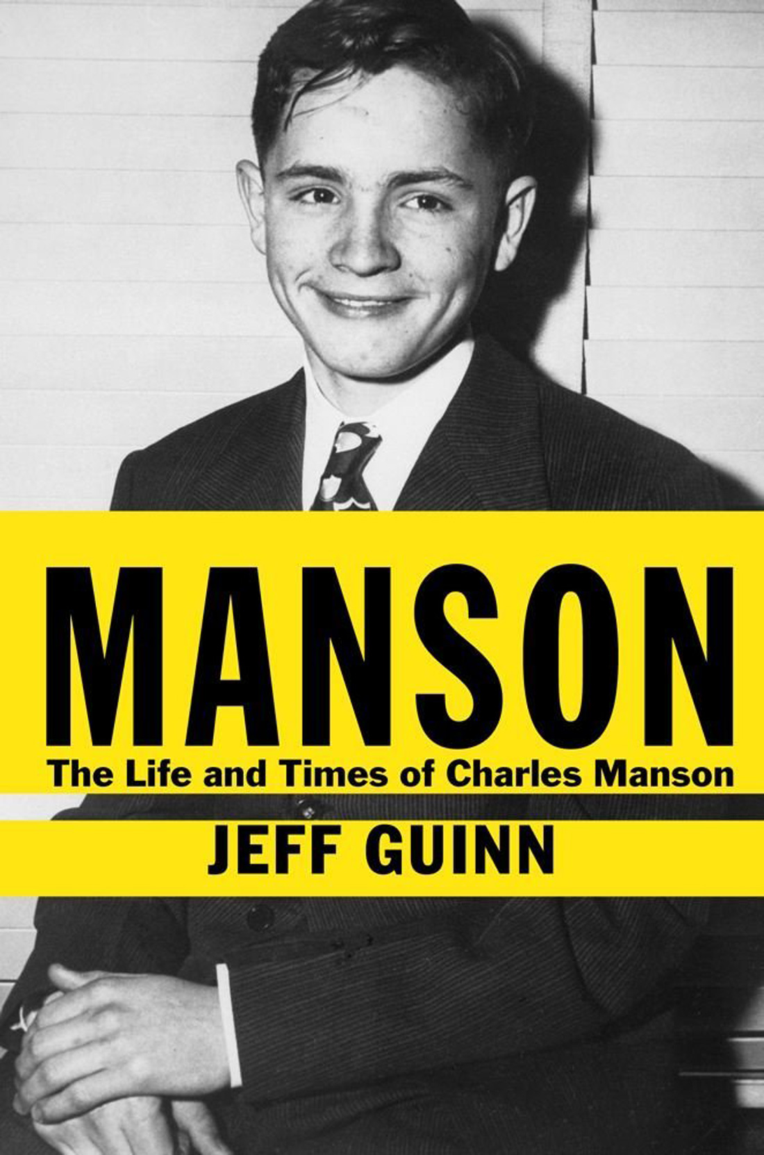 Manson: The Life and Times of Charles Manson by Jeff Guinn. Simon & Schuster, 497 pps., $27.50
