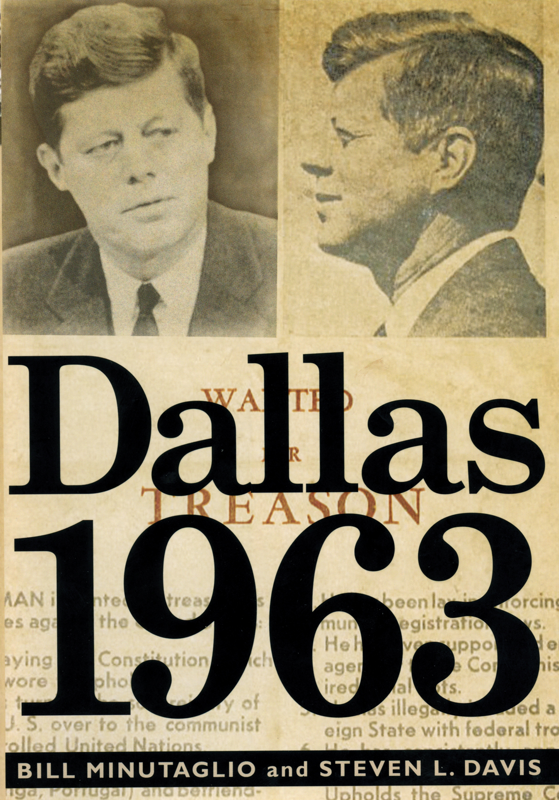 Dallas 1963 By Bill Minutaglio and Steven L. Davis Twelve: Hatchett Brook Group, 2013. $28, 372 pps.