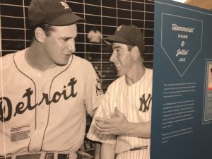 Hank Greenberg and Joe DiMaggio at Chasing Dreams: Baseball and Becoming American