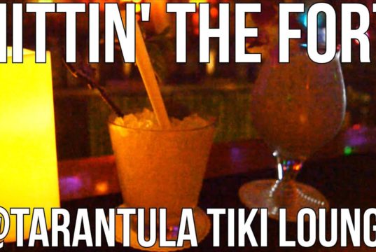 Hittin’ the Fort with Tarantula Tiki Lounge