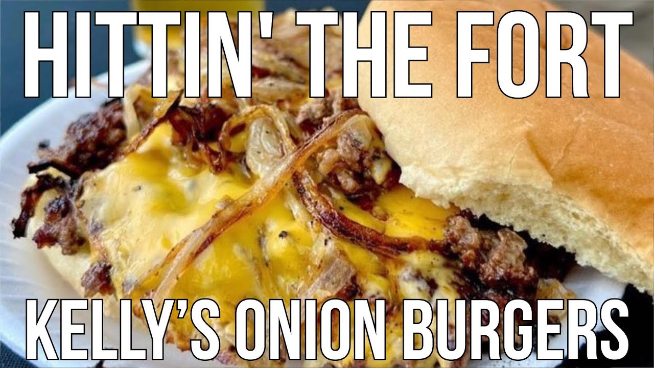 Hittin' the Fort Kelly's Onion Burgers Fort Worth Weekly