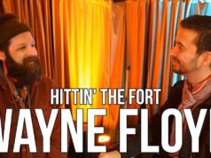 Hittin’ the Fort: Wayne Floyd