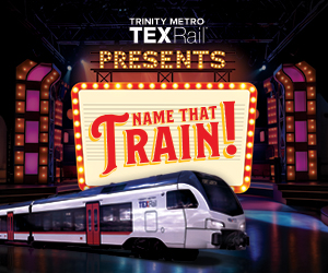 23-TRN-139_TEXRail-5th-Anniversary_Digital_300x250 23-TRN-139_TEXRail-5th-Anniversary_Digital_300x250