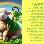 The image features an illustration of a cute lamb wrapped in a green cloak, holding a shepherd's staff adorned with clovers. Behind the lamb is a vibrant rainbow arching over a serene landscape with green fields and a gentle river. The left side of the image showcases Psalm 23 from the King James Version (KJV) of the Bible, written in green text on a yellow background. The psalm speaks of the LORD as a shepherd, providing guidance, comfort, and protection.
