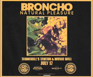 Static_Display_300x250_Broncho_2025_Regional_Tannahill'sTavern&MusicHall_0717